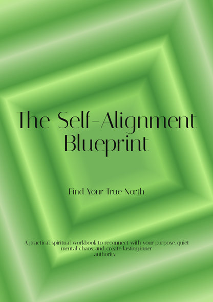 The Self-Alignment Blueprint: Find Your True North